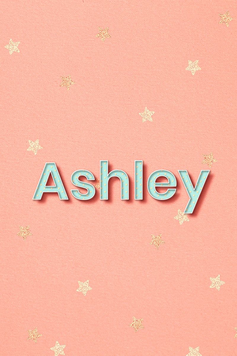 Featured image of post Ashley Wallpaper Name